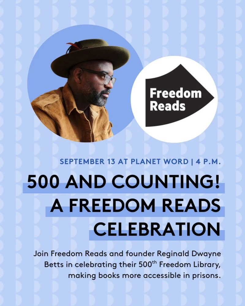 Watch the remarks of Dwayne Betts, Freedom Reads Founder & CEO, at Planet Word (link: https://youtu.be/QpvqJFg4_yw text: here).